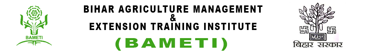 Bihar Agriculture Management & Extension Training Institute (BAMETI)